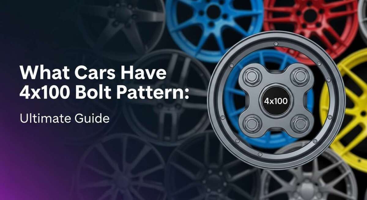 What Cars Have 4X100 Bolt Pattern